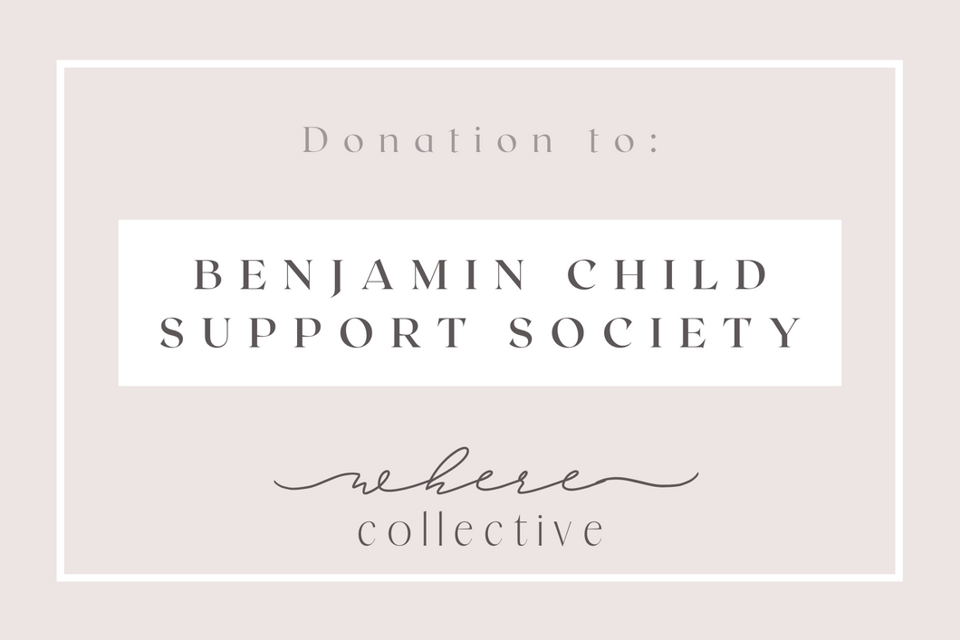 Donation to Benjamin Child Support Society